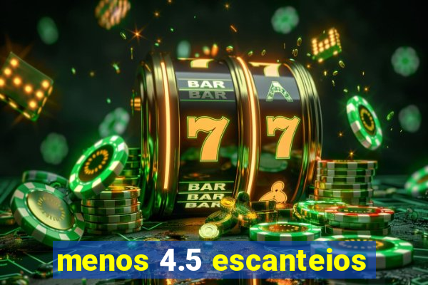 menos 4.5 escanteios